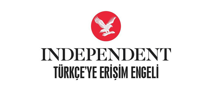 İndependent Türkçe'ye erişim engeli 
