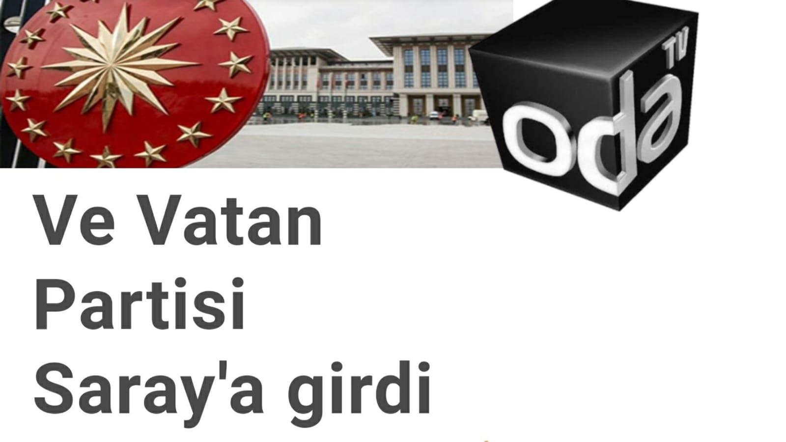 Oda Tv'nin Vatan Partili danışman haberi yalanlandı