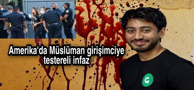 Amerika'da Müslüman girişimciye testereli infaz