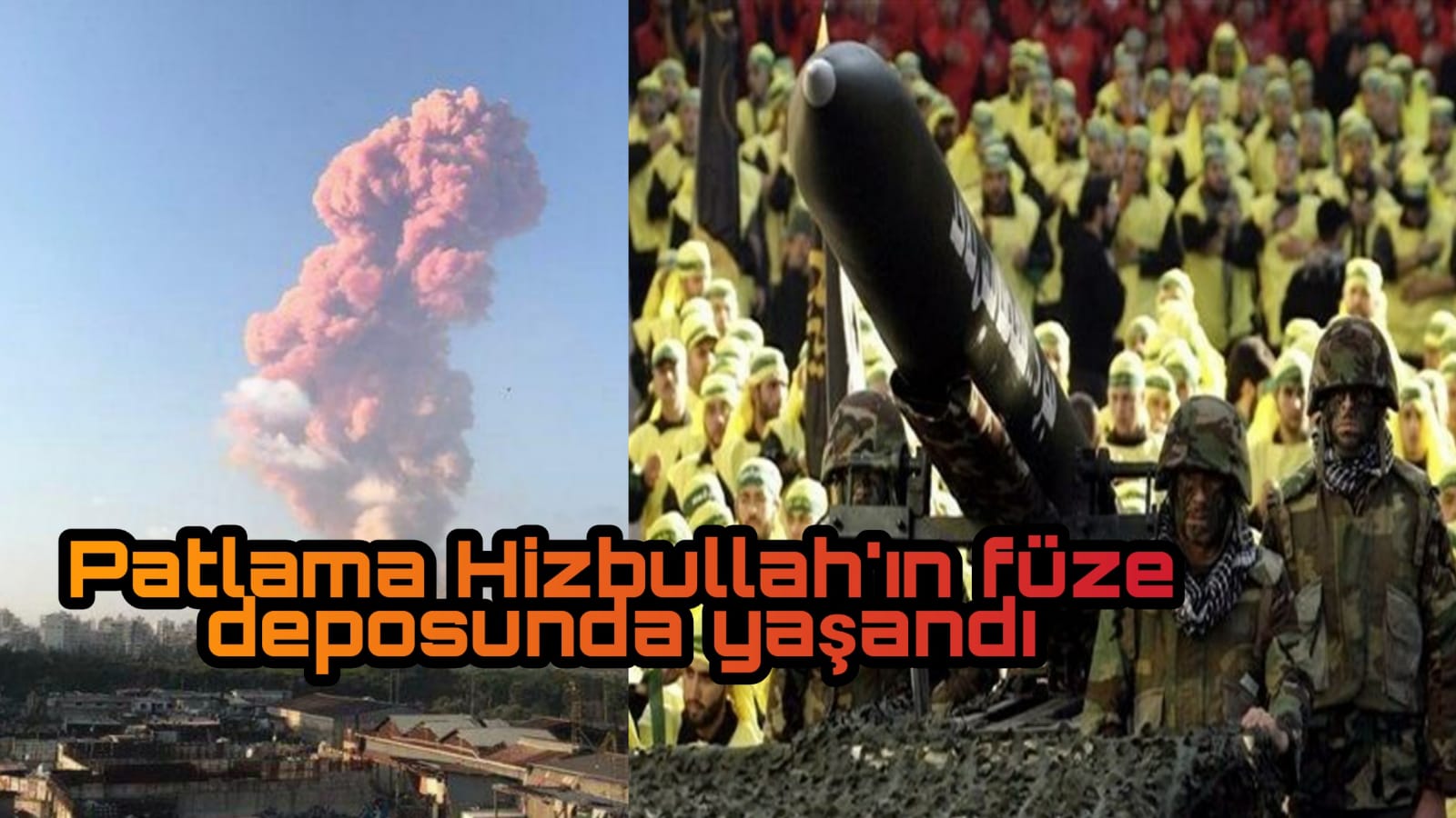 Patlama Hizbullah füze deposunda yaşandı