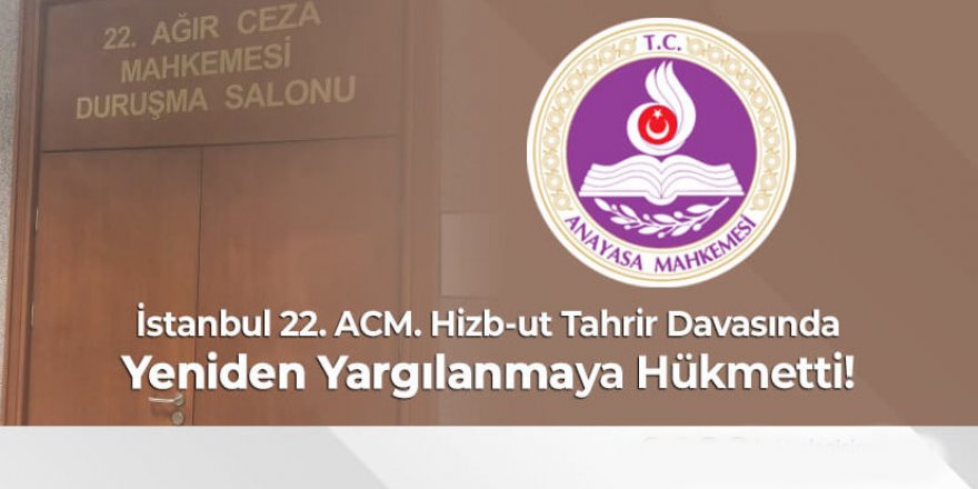 Hizb-ut Tahrir davasında yeniden yargılama kararı!