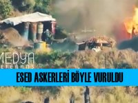 ESED ASKERLERİ BÖYLE VURULDU