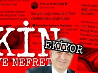 KİN VE NEFRET EKİYOR